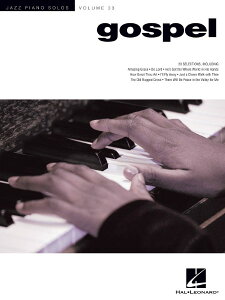 �y�� �A�� �S�X�y���i�W���Y�E�s�A�m�E�\���j Gospel (Jazz Piano Solos Series Volume 33) �^ (��)�e�[�k����