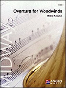 �y�� �A�� �؊ǃA���T���u�� �؊Ǌy��̂��߂̏��� Overture for Woodwinds /Philip Sparke �^ (��)�e�[�k����