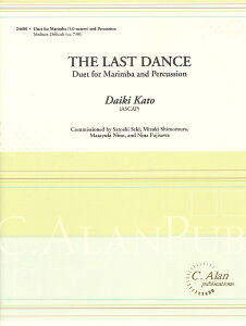 �y�� �A�� �Ŋy��A���T���u�� ���X�g�E�_���X The Last Dance (Duet for Marimba & Percussion) /Daiki Kato �^ (��)�e�[�k����