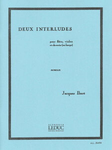 �y�� �A�� 2�̊ԑt�� �iFlute�^Violin�^Cembalo or Harp�j 2 Interludes /Jacques Ibert �^ (��)�e�[�k����