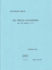 �y�� �A�� �N�����l�b�g�A���T���u�� �I�[�f�B�V�����̂��߂�6�̏��i Six Pieces d�fAudition (Clarinets Trio �^ (��)�e�[�k����