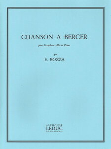 楽譜 輸入 アルトサックスソロ 子守歌 (A. Sax & Piano) Chanson a Bercer /Eugene Bozza / (株)テーヌ商会