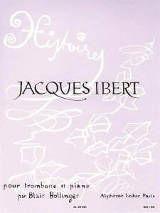 �y�� �A�� �g�����{�[���\�� ������ Histories (Trombone & Piano) /Jacques Ibert �^ (��)�e�[�k����