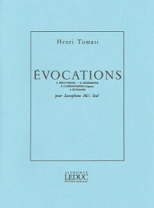 y A AgTbNX\ GHJVI iNj Evocations (Alto Saxophone) /Henri Tomasi ^ ()e[k