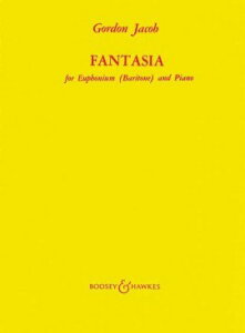 y A [tHjA\ z Fantasia (Jacob) (Euphonium & Piano) /Gordon Jacob ^ ()e[k