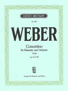 �y�� �A�� �N�����l�b�g�\�� �����t�� �σz���� Op�D 26 �iClarinet �� Piano�j Concertino in Eb Major Op. 26 �^ (��)�e�[�k����