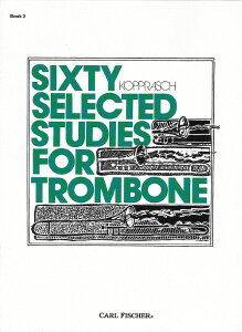 �y�� �A�� �g�����{�[���\�� 60�̗��K�ȏW ��2�� 60 Selected Studies Book II (Trombone) /Kopprasch �^ (��)�e�[�k����