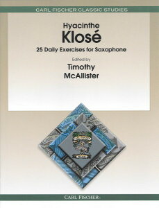 y A TbNX\ TN\tĤ߂25̓ۗK iSaxophonej 25 Daily Exercises (Klose) /Hyacint ^ ()e[k