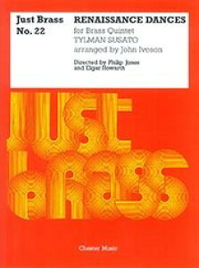 �y�� �A�� ���ǃA���T���u�� ���l�T���X���ȏW�i����5�d�t�j Susato: Renaissance Dances (Just Brass No.22) /T �^ (��)�e�[�k����