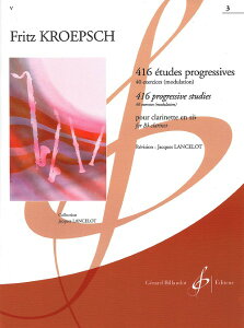 �y�� �A�� �N�����l�b�g 416�̑Q�i�I���K�� ��3�� �i40�̓]���̗��K�j �iClarinet�j 416 Etudes Progressives Vo �^ (��)�e�[�k����