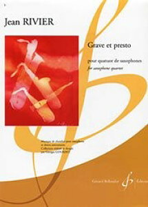 �y�� �A�� �T�b�N�X�A���T���u�� �O���[���F�ƃv���X�g �iSax Quartet SATB�j Grave et Presto /Jean Rivier �^ (��)�e�[�k����