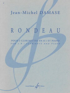 �y�� �A�� �N�����l�b�g�A���T���u�� �����h Rondeau (2 Clarinet & Piano) /Jean Michel Damase �^ (��)�e�[�k����