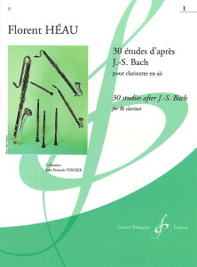 �y�� �A�� �N�����l�b�g �o�b�n�ɂ��30�̗��K�� ��1�� �iClarinet�j 30 Etudes d�fapres J.S. Bach Volume 1 /J �^ (��)�e�[�k����