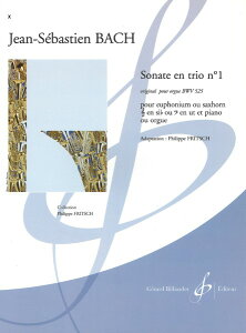 y A [tHjA\ gIE\i^ 1 BWV 525 Sonate en Trio No 1 BWV 525 (Euphonium & Piano) ^ ()e[k