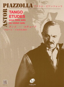 �y�� �A�� �t���[�g�\�� �^���S�|�G�`���[�h�i�t���[�g�E�\���̂��߂́j Tango Etudes (6 Tango) (Flute or Vio �^ (��)�e�[�k����