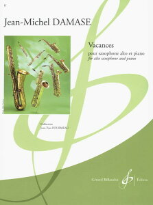 楽譜 輸入 アルトサックスソロ ヴァカンス (A. Sax & Piano) Vacances /Jean Michel Damase / (株)テーヌ商会