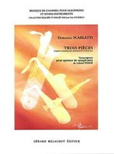 y A TbNXATu 3̏ii3̃\i^jiSax Quartet SATBj Trois Pieces /Domenico Scarla ^ ()e[k