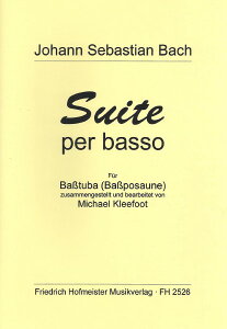 �y�� �A�� �`���[�o�\�� �e���[�o�̂��߂̑g�ȁi�����Łj Suite per Basso (Tuba or Bass Trombone) /Johann Seb �^ (��)�e�[�k����