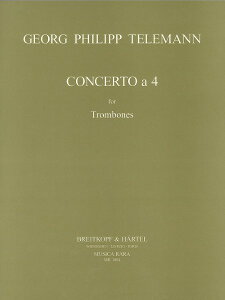 y A g{[ATu 4{̂߂̋t iTrombone Quartetj Concerto a 4 (Musica Rara) /Geo ^ ()e[k