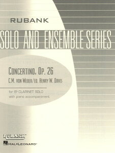 楽譜 輸入 クラリネットソロ クラリネット小協奏曲 作品26 Concertino Op. 26 (Clarinet & Piano) /C.M. von Web / (株)テーヌ商会