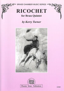 y A ǃATu ǌ܏dt̂߂̃RVF Ricochet for Brass Quintet (Phoenix Music Pub.) /Ke ^ ()e[k