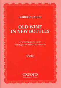 y A ǊyATu VrɌÂC Old Wine in New Bottles (Wind Orch. Study Score) /Gordon ^ ()e[k