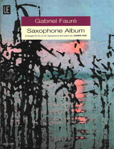 y A AgTbNX\ TN\tHEAo iAlto or Tenor Sax  Pianoj Faure: Saxophone Album ^ ()e[k