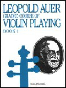 �y�� �A�� �o�C�I���� �o�C�I�������t�̒i�K�ʋ��{ ��1�� Graded Course of Violin Playing #1(Auer) /Leopold A �^ (��)�e�[�k����