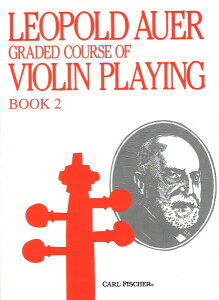 y A oCI oCIt̒iKʋ{ 2 Graded Course of Violin Playing #2(Auer) /Leopold A ^ ()e[k