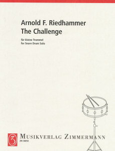 �y�� �A�� �X�l�A�h�����\�� �U�E�`�������W The Challenge (Snare Drum Solo) /Arnold F. Riedhammer �^ (��)�e�[�k����