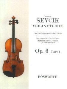 y A S҂̂߂̃@CI{ OpD 6 p[g1 Sevcik Violin Studies Opus 6 Part 1 /Otakar Sevc ^ ()e[k
