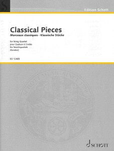 �y�� �A�� ���y�A���T���u�� ���y�l�d�t�̂��߂̌ÓT��i�W �i�X�R�A���j Classical Pieces for String Quartet �^ (��)�e�[�k����