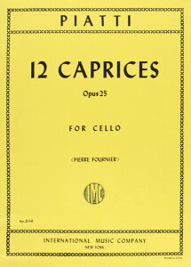 y A `F\ 12̃JvX OpD 25 iCelloj 12 Caprices Opus 25 /Alfredo C. Piatti ^ ()e[k