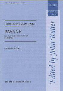 �y�� �A�� �p���@�[�k �iSATB �� Piano�j Pavane (Vocal Score) (Oxford University Press) /Gabriel Faure �^ (��)�e�[�k����