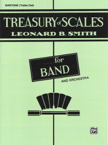 �y�� �A�� ���t�y �g���W�����[�E�I�u�E�X�P�[���Y Treasury of Scales (Baritone T.C.) /Leonard B. Smith �^ (��)�e�[�k����