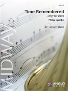 �y�� �A�� �z���o����鎞�Y��Ȃ��Ƃ� Time Remembered (Elegy for Band) /Philip Sparke �^ (��)�e�[�k����