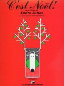 �y�� �A�� �Z�E�m�G�� C�fest Noel (Jutras) /Andre Jutras �^ (��)�e�[�k����