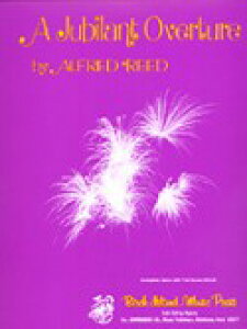 �y�� �A�� �W���r�����g���� A JUBILANT OVERTURE /Alfred Reed �^ (��)�e�[�k����