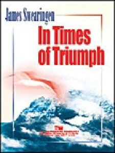 �y�� �A�� �M���̎��� �i�����̎��Ɂj In Times of Triumph /James Swearingen �^ (��)�e�[�k����