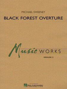 �y�� �A�� �u���b�N�E�t�H���X�g�E�I�[���@�[�`���A Black Forest Overture (Wind Band) /Michael Sweeney �^ (��)�e�[�k����