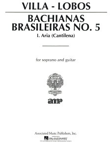y A uWobn5 AA Aria (from Bachianas Brasileiras No. 5) (Voice & G /Heitor Villa-L ^ ()e[k