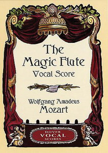 y A J iVocal Scorej The Magic Flute /Wolfgang Amadeus Mozart ^ ()e[k
