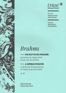 y A hCcENCG OpD 45 iƌj A German Requiem Op. 45 (Vocal Score) /Johannes Brahms ^ ()e[k