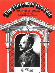 �y�� �A�� �����̔� The Fairest of the Fair (Fennell Edition) /John Philip Sousa �^ (��)�e�[�k����