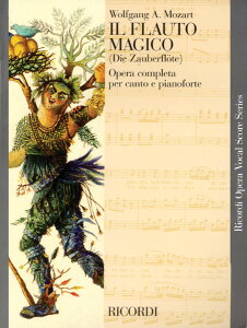y A J iƁ^Ɍj The Magic Flute (Die Zauberflote) (Vocal Score) /Wolfgang Amadeus Mozart ^ ()e[k