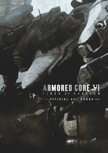 ARMORED CORE VI FIRES OF RUBICON OFFICIAL ART WORKS ^ p쏑X