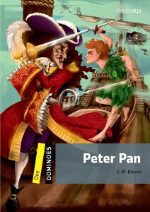 Dominoes 2/E: Level 1 Peter Pan �^ �I�b�N�X�t�H�[�h��w�o�ŋ�(JPT)