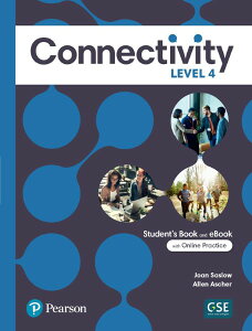 Connectivity Level 4 Studentfs Book & Interactive Studentfs eBook with Online Practice Digital Res ^ sA\EWp(JPT)