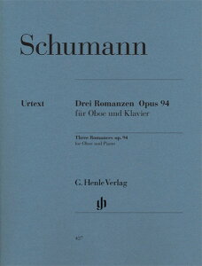 �y�� �A�� �I�[�{�G 3�̃��}���X ��i94 (�I�[�{�G�A�s�A�m) Three Romances for Oboe and Piano op.94�^�V�� �^ HENLE �w�������T��(P)