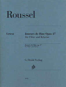 y A t[g J i27 Joueurs de flute op.27 for Flute and Piano^[Z Roussel Albert ^ HENLE wT(P)